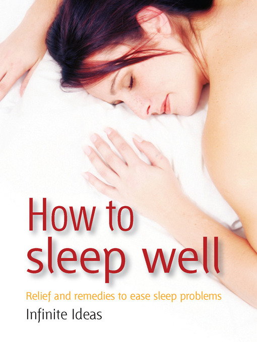 How to Sleep Well (eBook): Relief and Remedies to Ease Sleep Problems